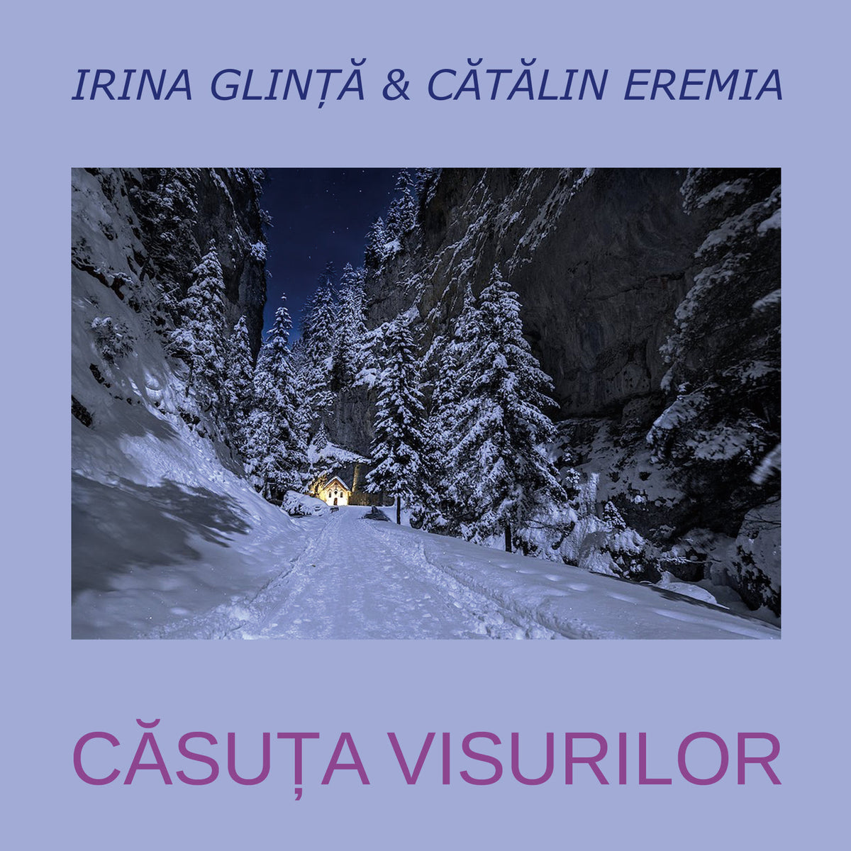 "Căsuța Visurilor" - de Irina Glință și Cătălin Eremia